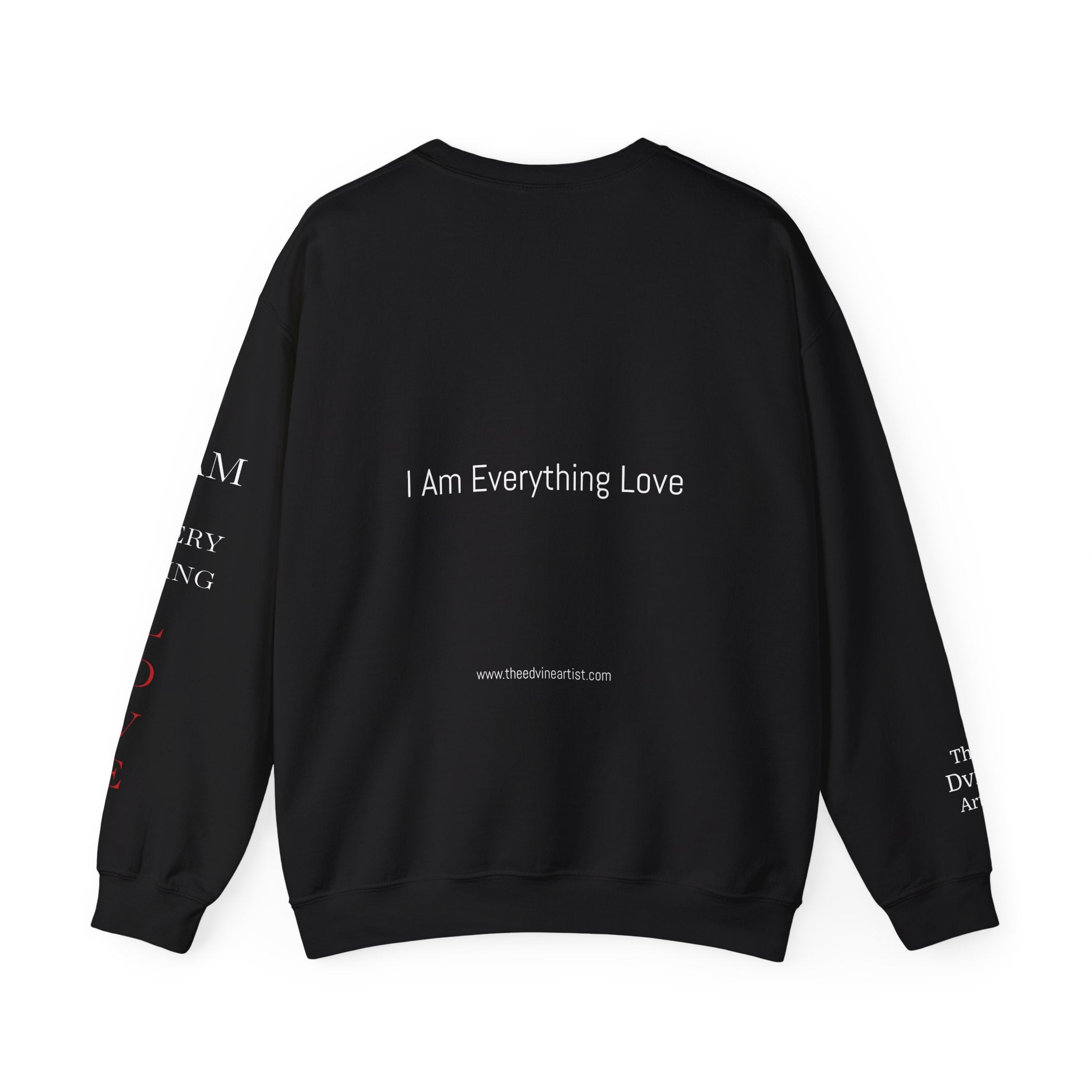 "I Am Everything Love" Crewneck Sweatshirt